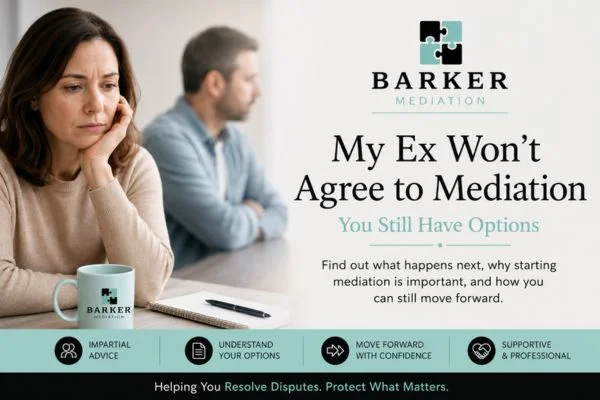 My Ex Won't Agree to Mediation Cheltenham